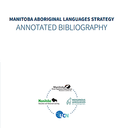 Manitoba Aboriginal Languages Annotated Bibliography